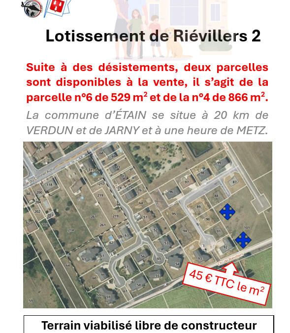 DERNIERES PARCELLES DISPONIBLES AU LOTISSEMENT DE RIEVILLERS 2